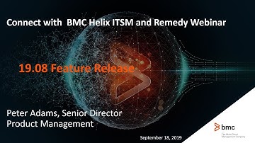 BMC ITSM: Webinar - 19.08 Feature Release