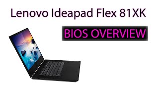 Lenovo Ideapad Flex 81XK Bios Overview || In-depth Explanation || Techs can use this for 81XK0000US