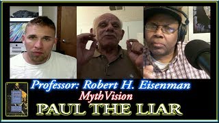 Robert H  Eisenman | Paul The Liar & The Dead Sea Scrolls (James The Brother of Jesus)