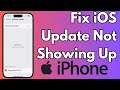 How To Fix NEW iOS Update Not Showing Up on iPhone/iPad