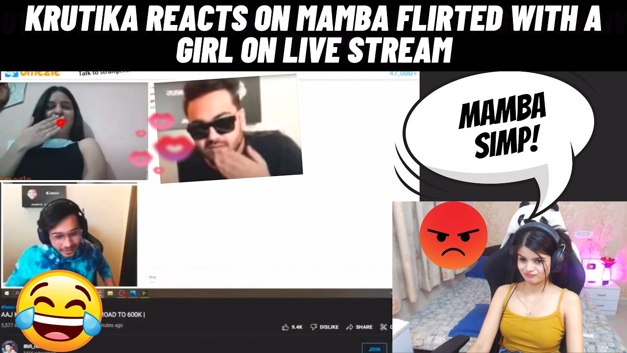Krutika reacts on mamba flirted with a girl on live stream|funny reaction 😆