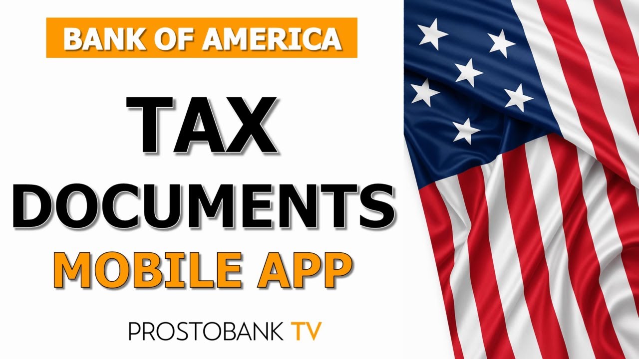 How to Find Bank of America Tax Documents in the Mobile App