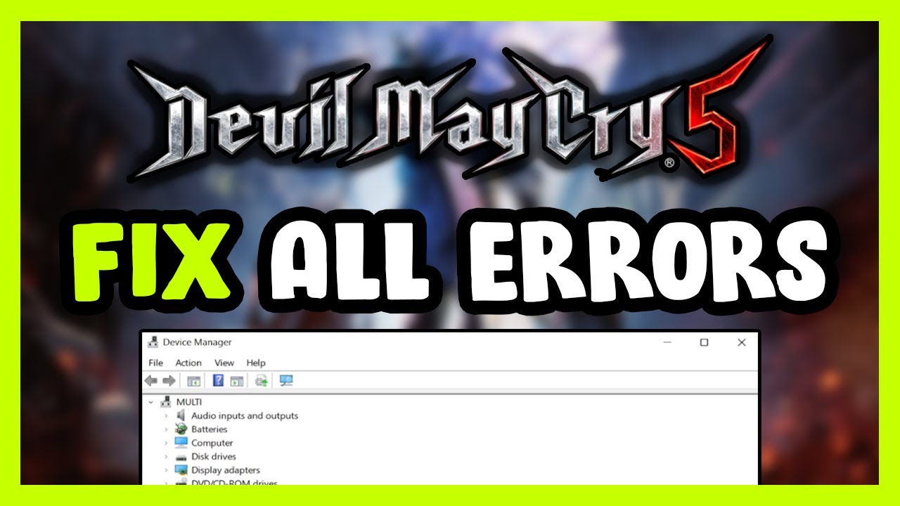 FIX Devil May Cry 5 Crashing, Freezing, Not Launching, Stuck & Black Screen