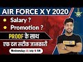 Air Force X/Y 2020| Salary?| Promotion?| Proof के साथ | एक दम सटीक जानकारी|By Anuj Sir| Live@9AM