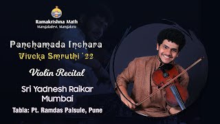 Violin Recital by Yadnesh Raikar @Panchamada Inchara Viveka Smriti @ Ramakrishna Math Mangalore