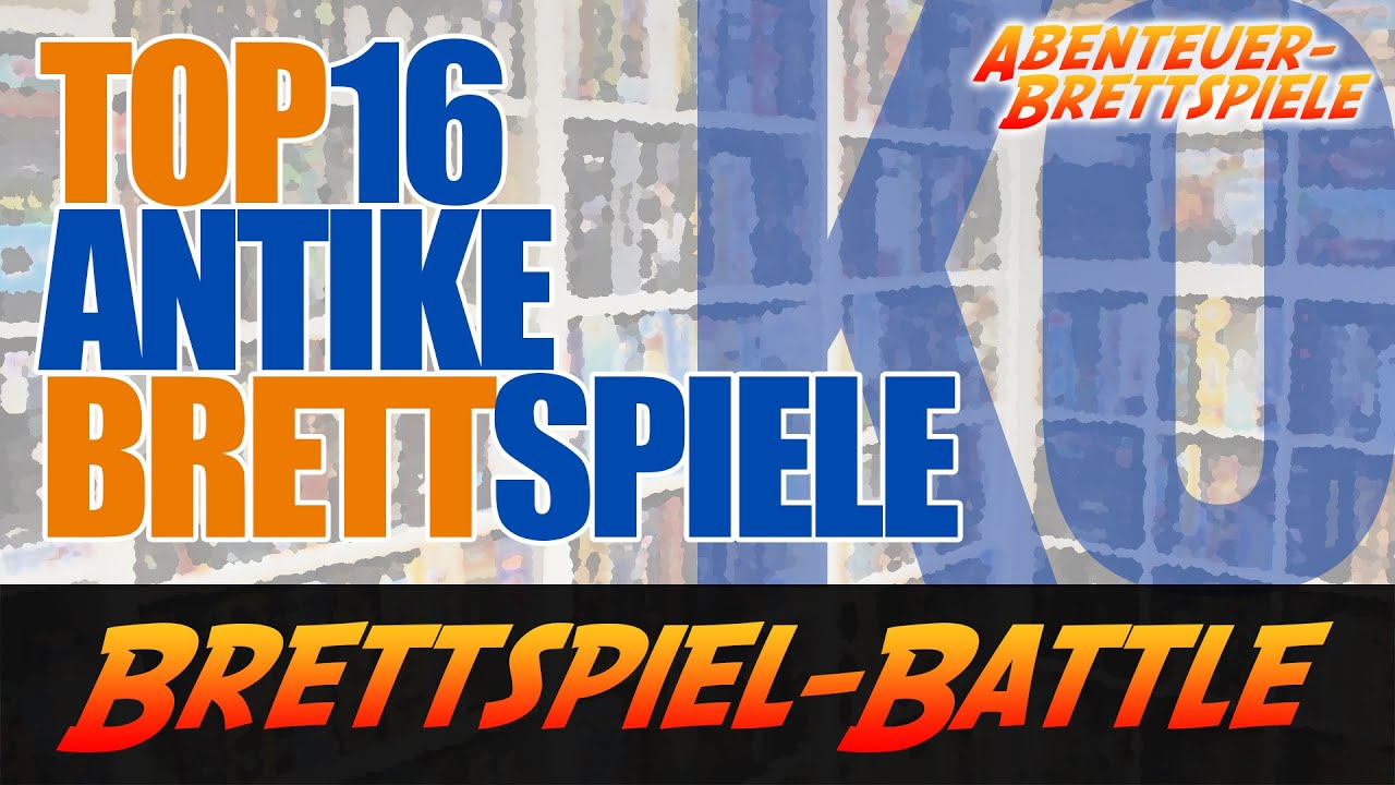 Die 16 besten Antike Brettspiele im Brettspiel Battle!