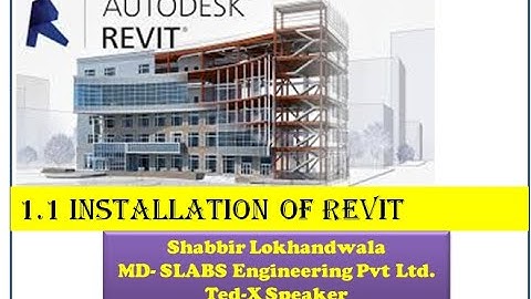 1.1 Course Objective and Installation of Revit | Shabbir Lokhadwala | Online Engineering