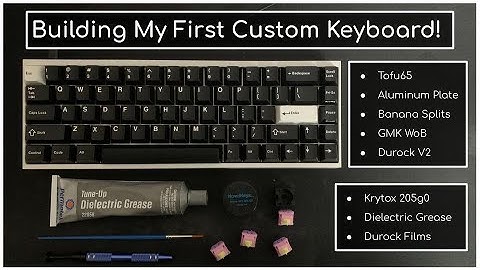 Building My First Custom Keyboard - Tofu65 With Banana Splits