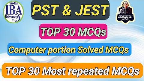 Computer Portion MCQs For PST JEST | 30 MCQs Almost repeated in IBA Tests | MCQs from MS Power Point