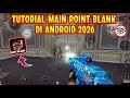 Cara Download amp Instal POINT BLANK di Android Terbaru Cara Download amp Instal POINT BLANK di Android Terbaru