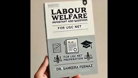 Labour Welfare Important Notes & Questions | UGC NET Paper 2 Preparation 2025