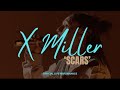 X MILLER | SCARS Live performance