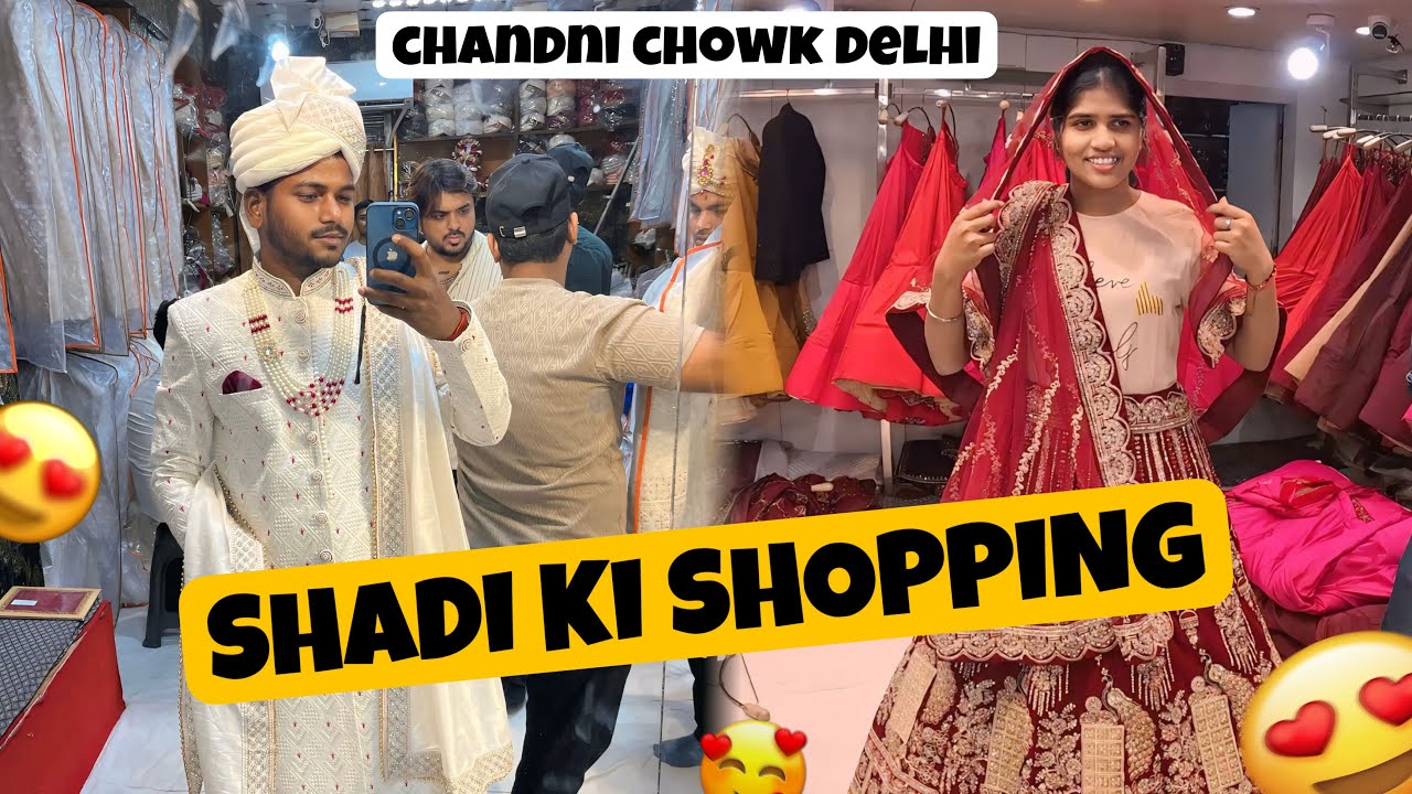 Shadi Ki Shopping 🛍️ | Chandni Chowk Delhi