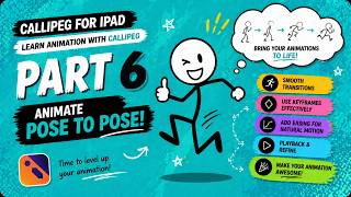 Learn Animation with Callipeg on iPad – Part 06: Rough and Pose to Pose animate