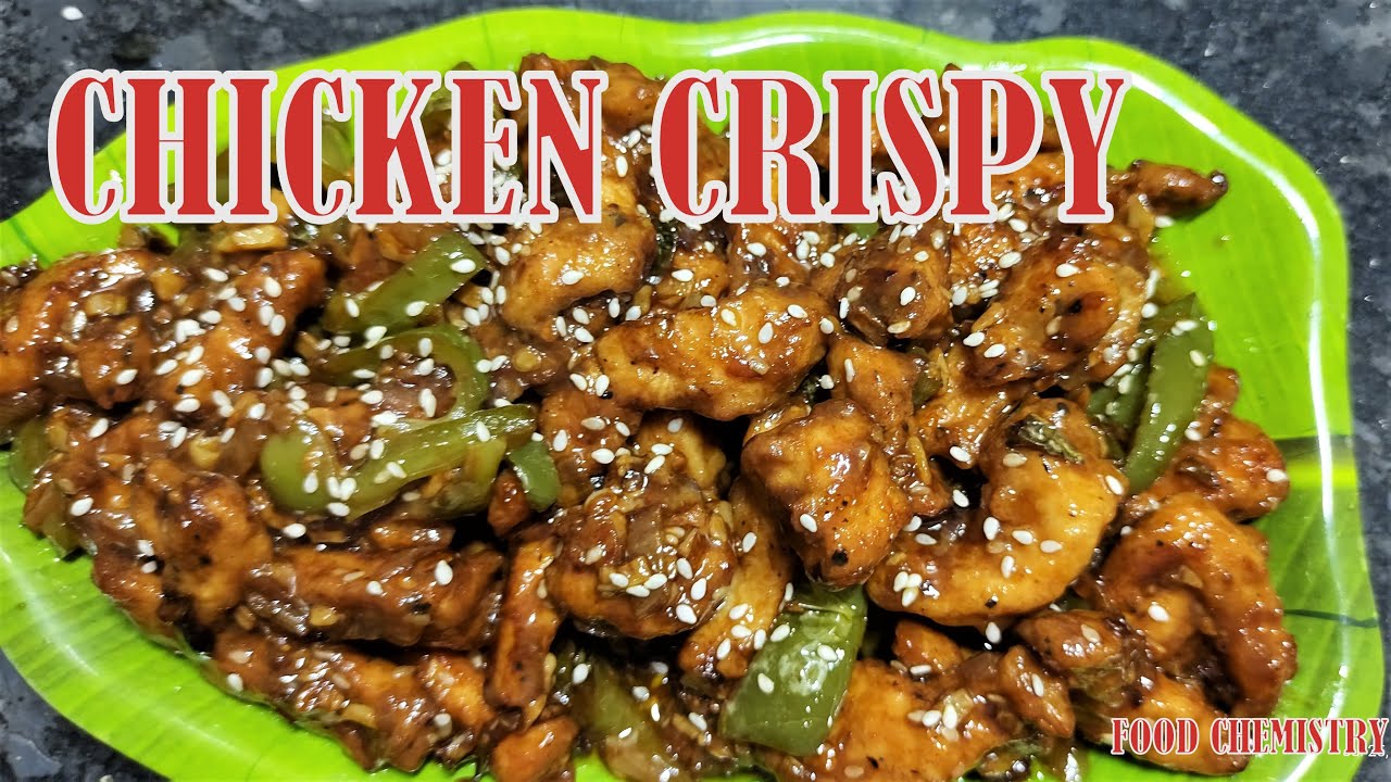 CHICKEN CRISPY CHICKEN STARTERS CHICKEN CHINESE STARTERS FOOD CHEMISTRY YouTube