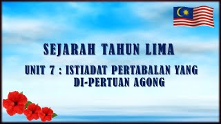 Sejarah Tahun 5 Unit 7 Istiadat Pertabalan Yang di-Pertuan Agong Sejarah Tahun 5 Unit 7 Istiadat Pertabalan Yang di-Pertuan Agong