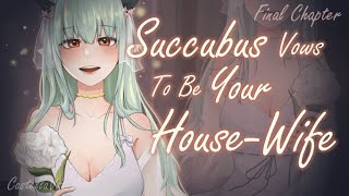 Succubus Vows To Be Your Housewife [Final][Sleep-Aid][F4A][Proposal][Sweet]