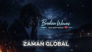 Zaman Global Deep House Mix 2026