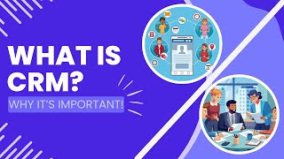 What is CRM? | Benefits of Customer Relationship Management