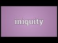 Iniquity Meaning