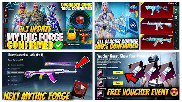 UMP😍 GLACIER RETURN🥶4.1 UPDATE |NEXT MYTHIC FORGE BGMI🔥|AKM BUNNY| BGMI CHARACTER VOUCHER EVENT 4.1✅