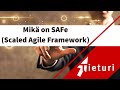 Mik on safe scaled agile framework  tieturi webinaari