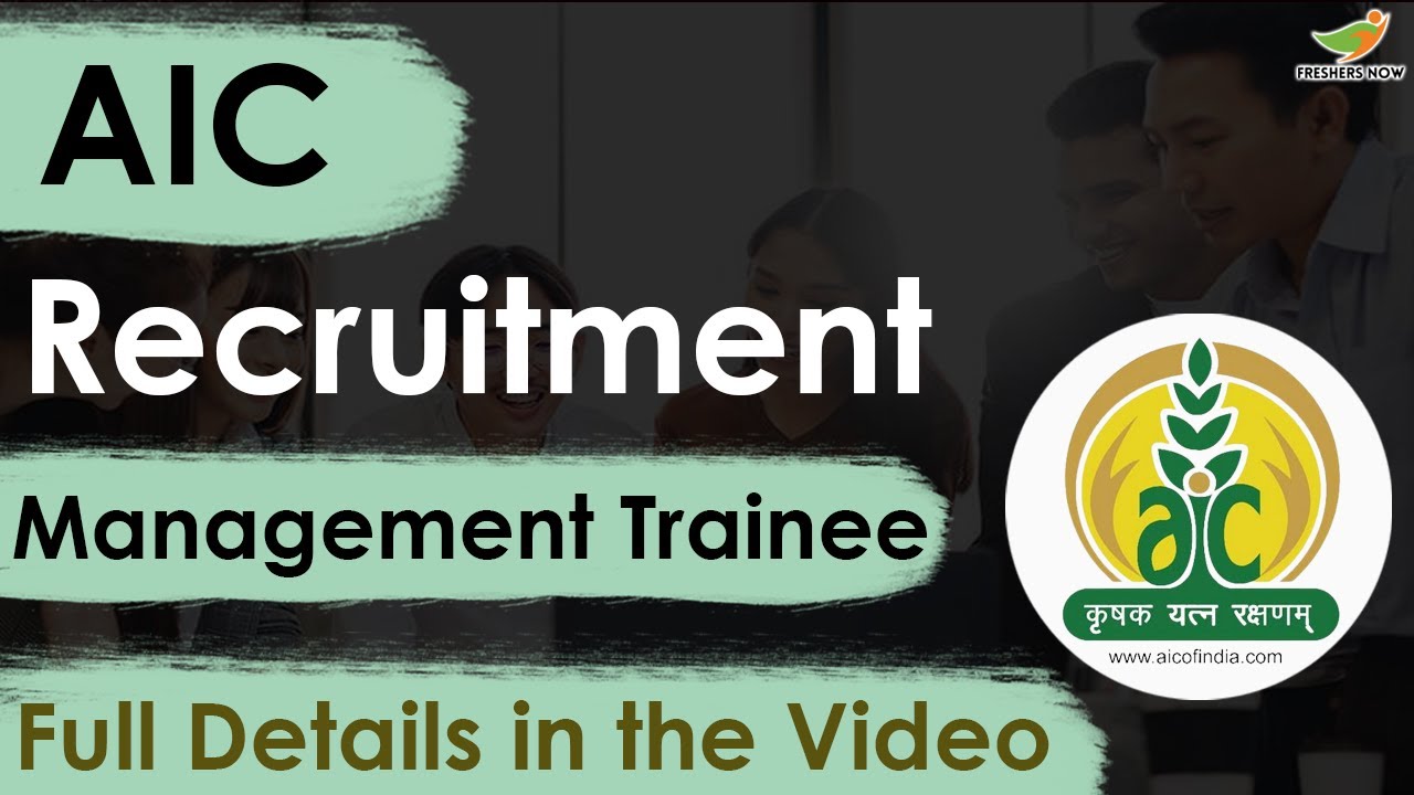 AIC Recruitment 2023 Notification | Management Trainee | Apply Online