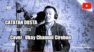 CATATAN DUSTA#iischandra#Cover Ubay