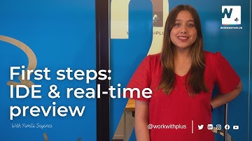 Primeros pasos: IDE y preview en tiempo real｜WorkWithPlus - versión español