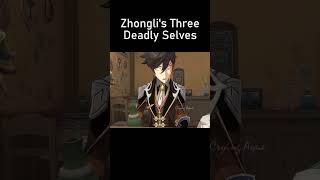 Zhonglis Three Deadly Selves  #genshinimpact #genshin #zhongli #genshinmemes