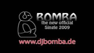 DJ BOMBA - BOMBA (official Single 2009)
