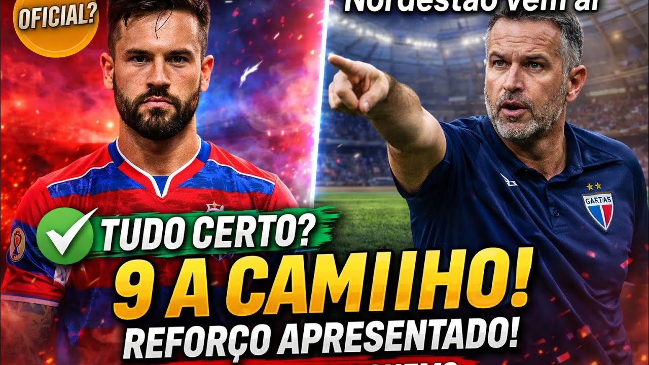 TUDO CERTO?9 ACAMINHO!MAIS REFORÇO APRESENTADO!COM QUEM SERÁ A ESTREIA NA COPA DO NORDESTE?
