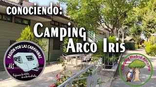 CONOCIENDO EL CAMPING ARCO IRIS - Villaviciosa de Odón (Madrid)