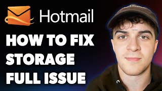 How to Fix Hotmail Storage Full Issue (Full 2025 Guide)