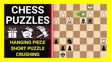 Chess Puzzles to Practice. Themes: Hanging piece, Short puzzle, Crushing. Learn Chess