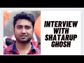 Interview with shatarup ghoshhow cinema  politics are connected