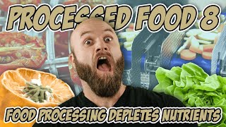 Food Processing Destroys Vital Nutrients (And What To Do About It)