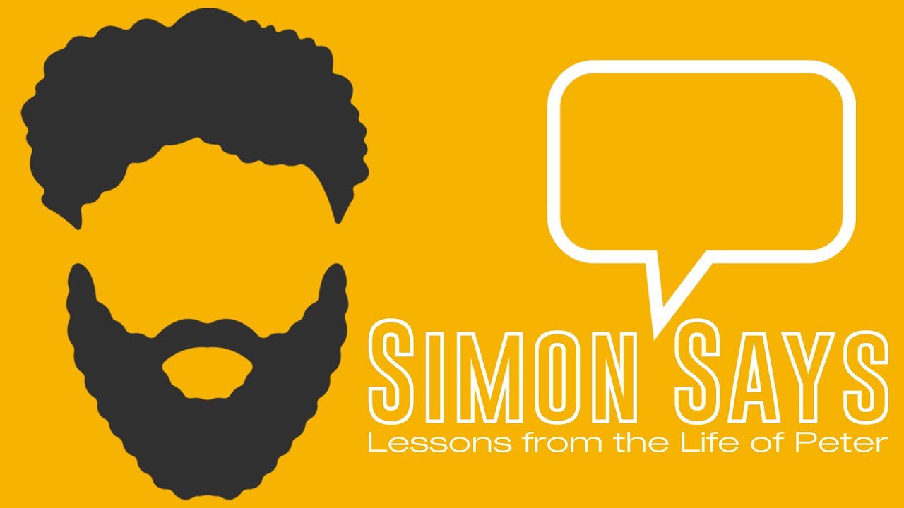 Simon Says: Lessons from the Life of Peter - The Best Change of Heart ...