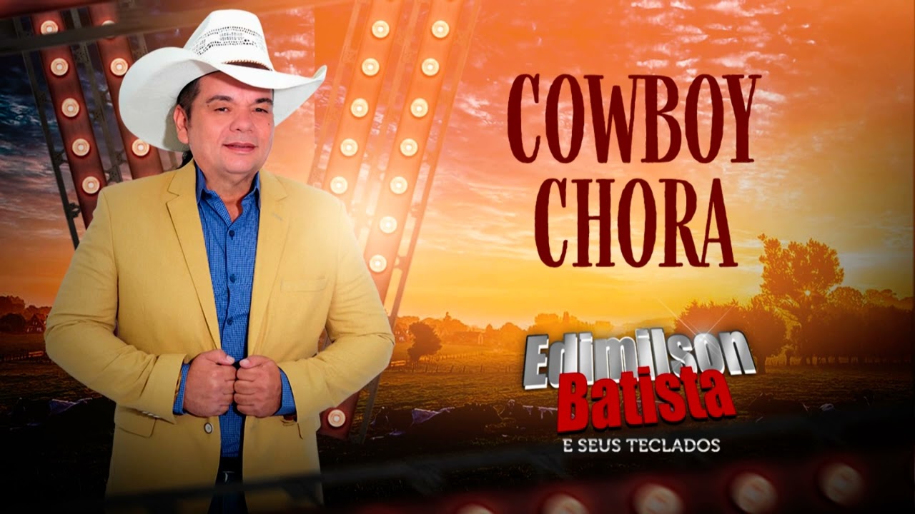 Edimilson Batista  LACAMENTO    2024  COWBOY  CHORA