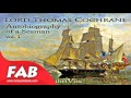 Autobiography of a Seaman, Vol  1 Full Audiobook by Lord Thomas COCHRANE by Memoirs