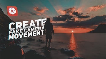 Create FAKE CAMERA MOVEMENT In Kinemaster | Punk Missong