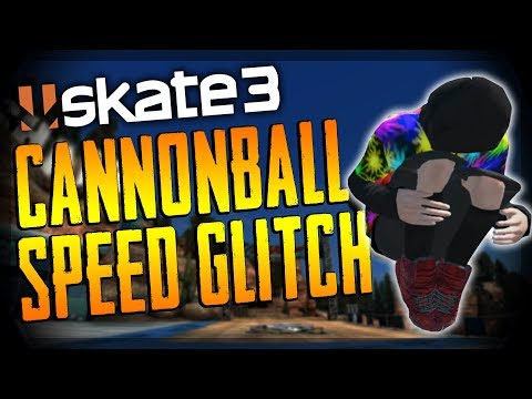 CANNONBALL SPEED GLITCH TUTORIAL! (Skate 3 Gameplay)