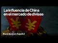 China compite con EE. UU. por la influencia en el mercado de divisas: Mercados en 3 minutos