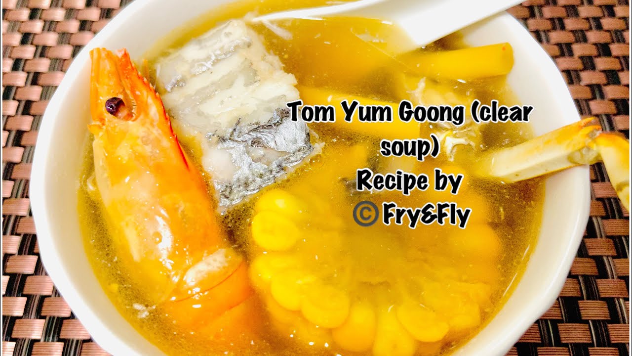 Tom Yum Goong recipe/seafood clear soup/seafood soup recipe/Thai