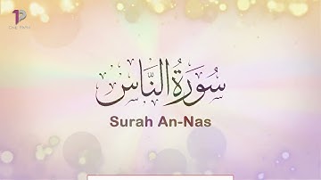 Surah An Nas (The Mankind) | 114 سورة الناس