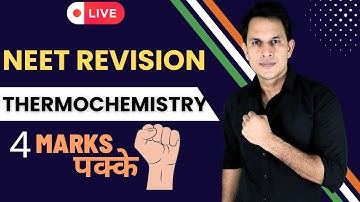 NEET Revision | Thermochemistry  Lec-1  | All Concepts, Tricks & PYQ