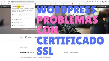 Wordpress arreglar problemas de certificado seguro SSL (https)