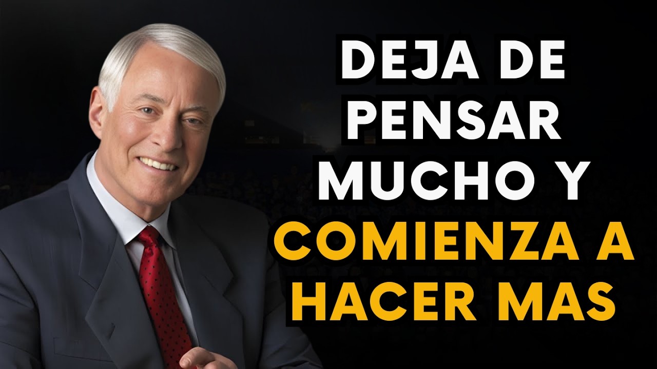 Pensar demasiado y hacer muy poco es una forma silenciosa de sabotear tu vida | Brian Tracy