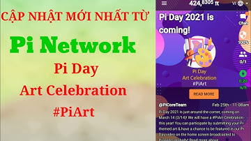 pi network - Cập nhật mới nhất từ Pi Network #PiArt - Anh Túc TV