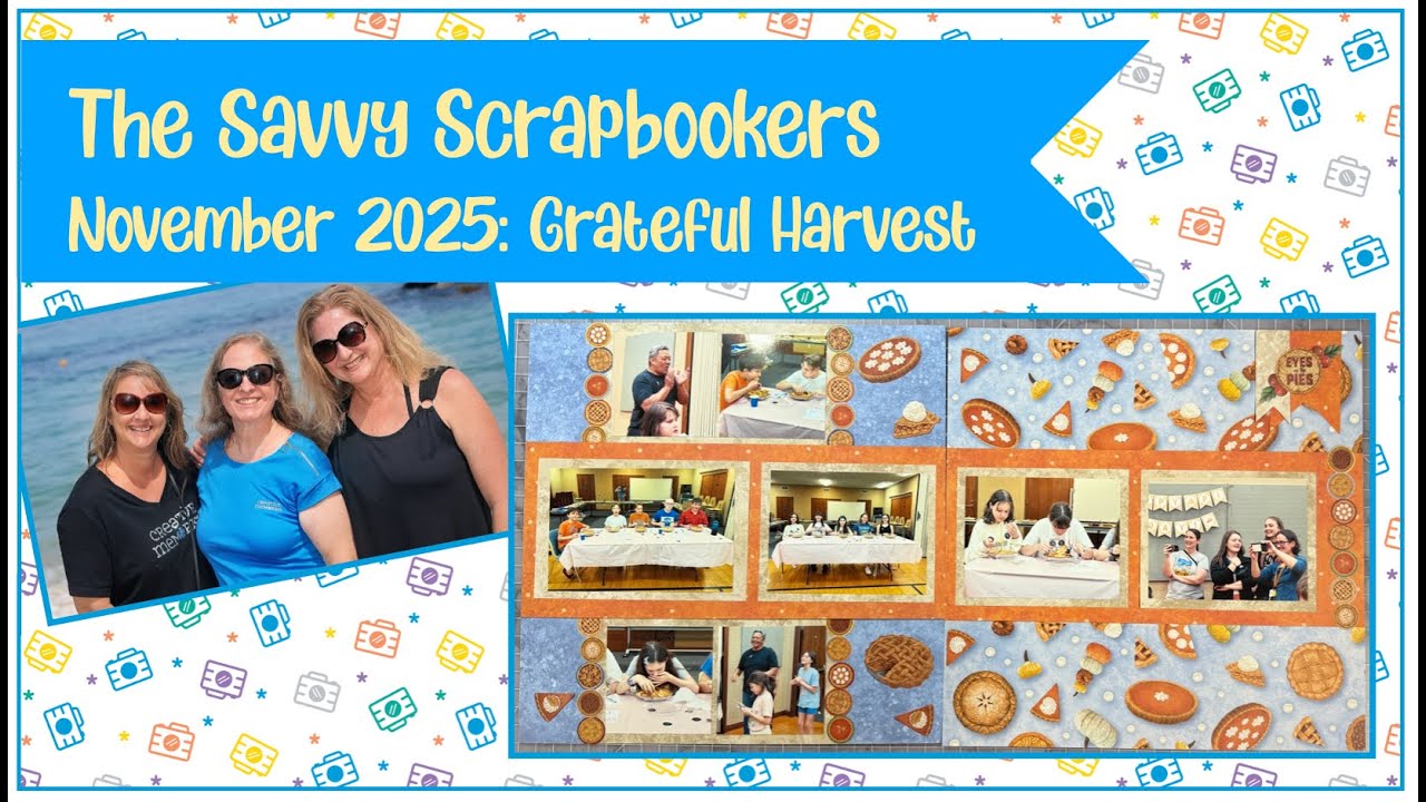 Savvy Scrapbookers: выпуск за ноябрь 2025 г.: Grateful Harvest